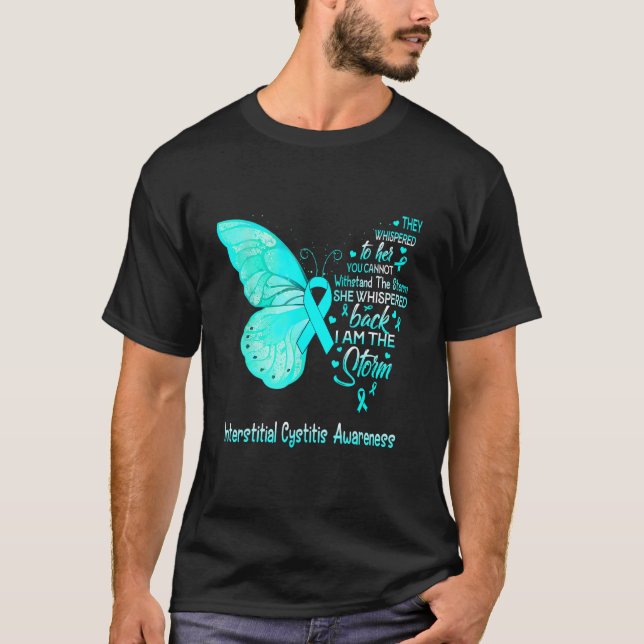 I Am The Storm Interstitial Cystitis Awareness But T-Shirt (Front)