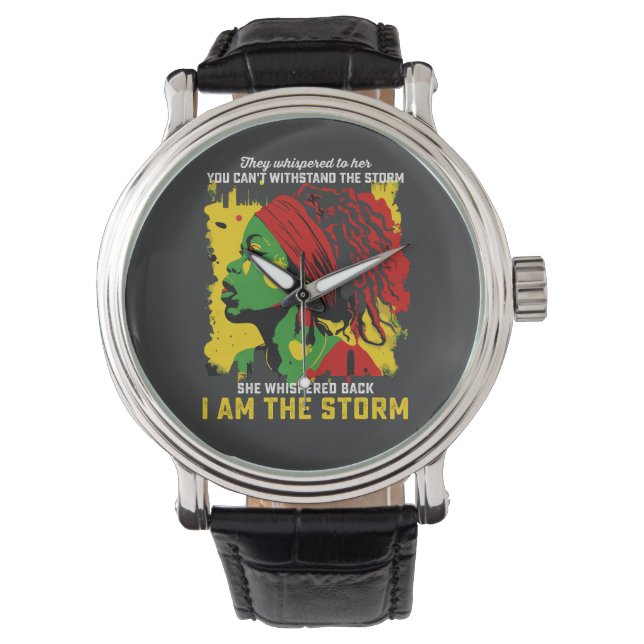 I Am The Storm Juneteenth They Whispered To Her Watch (Front)