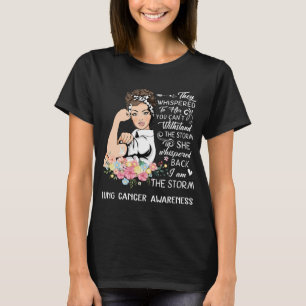 I Am The Storm Lung Cancer Awareness T-Shirt