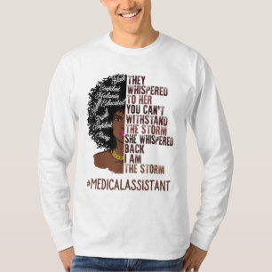 I Am The Storm Medical Assistant African American T-Shirt