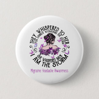 I Am The Storm Migraine Headache Awareness 6 Cm Round Badge
