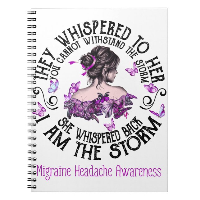 I Am The Storm Migraine Headache Awareness Notebook (Front)