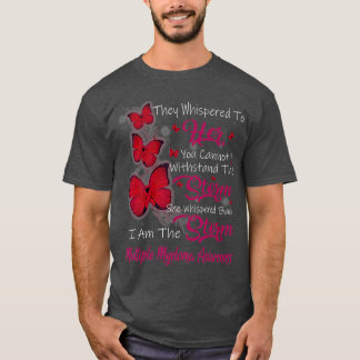 I Am The Storm Multiple Myeloma Awareness  T-Shirt