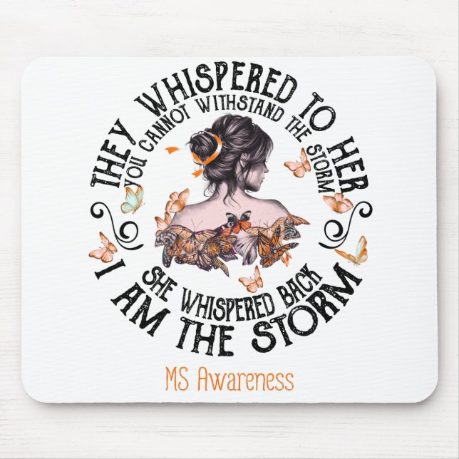I Am The Storm Multiple Sclerosis Awareness Mouse Mat (Front)