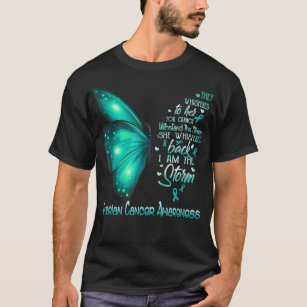I am the storm Ovarian Cancer Awareness Butt T-Shirt