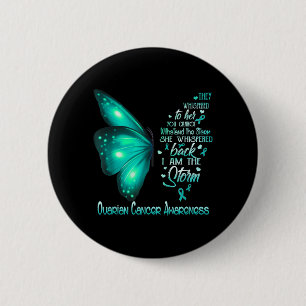 I Am The Storm Ovarian Cancer Awareness Butterfly 6 Cm Round Badge