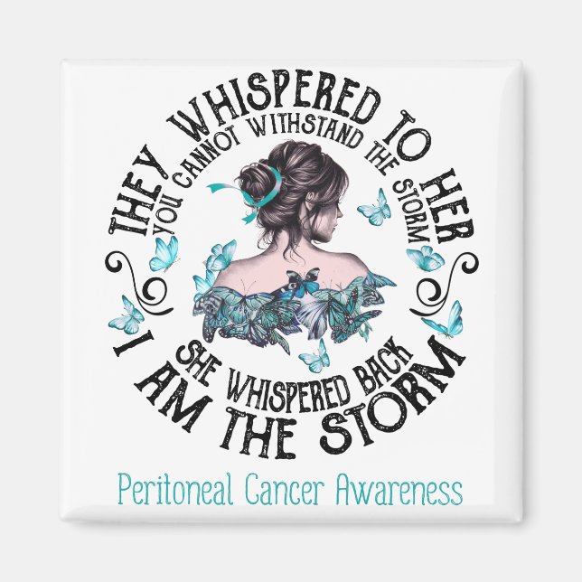 I Am The Storm Peritoneal Cancer Awareness Magnet (Front)