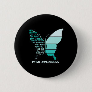 I Am The Storm Ptsd Stress Awareness Ribbon Butter 6 Cm Round Badge