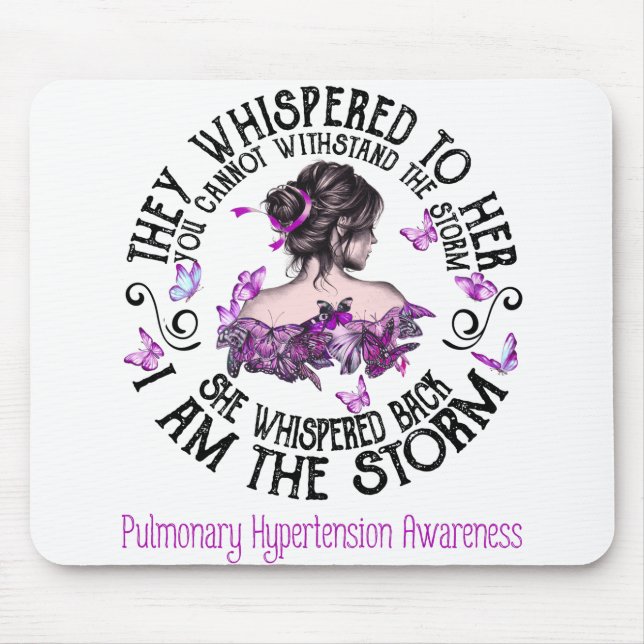 I Am The Storm Pulmonary Hypertension Awareness Mouse Mat (Front)