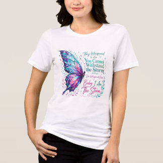 I Am The Storm Shirt Butterfly Motivational Inspir
