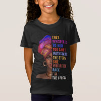 I Am The Storm Strong African Woman - Black Histor