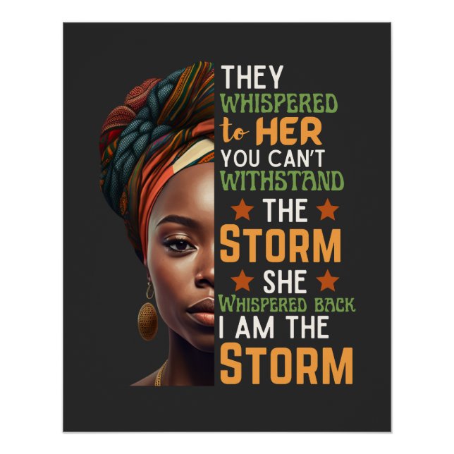 I Am The Storm Strong Black Woman Typography Art Poster (Front)