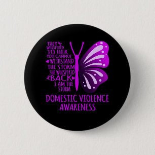 I Am The Storm Support Domestic Violence Awareness 6 Cm Round Badge