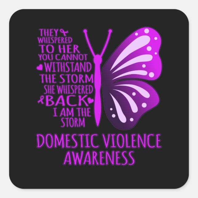 I Am The Storm Support Domestic Violence Awareness Square Sticker (Front)