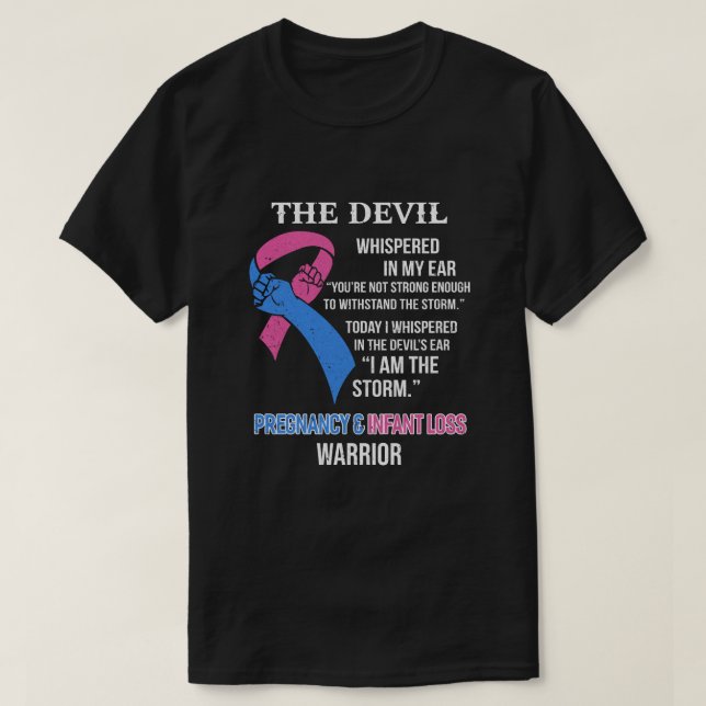 I Am The Storm Support Pregnancy Infant Loss Aware T-Shirt (Design Front)