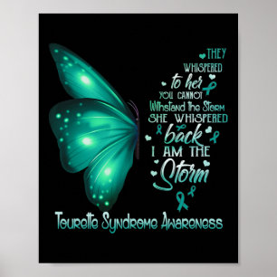 I Am The Storm Tourette Syndrome Awareness Butterf Poster