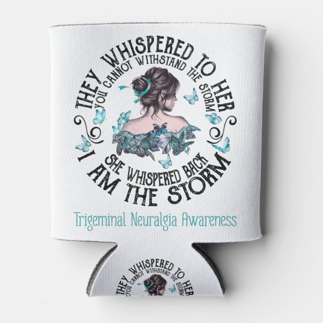 I Am The Storm Trigeminal Neuralgia Awareness Can Cooler (Front)