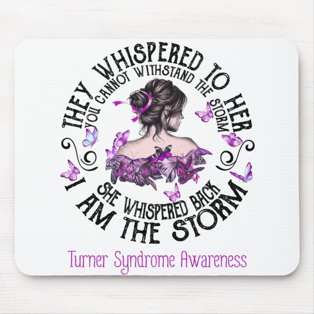 I Am The Storm Turner Syndrome Awareness Mouse Mat (Front)