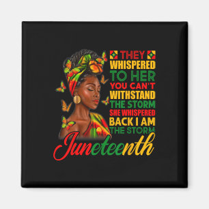 I Am The Storm Women Girls Juneteenth Black Histor Magnet