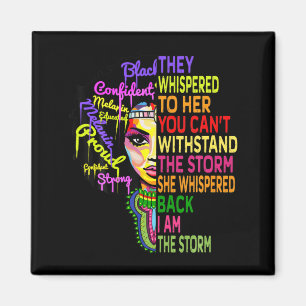 i am the storm womens juneteenth black history magnet
