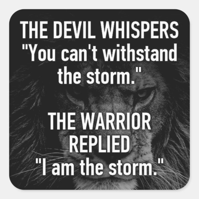 I Am The Storm, Workout, Inspiration, Motivational Square Sticker (Front)