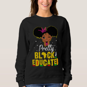 I Am The Strong African Queen Girl Pretty Black An Sweatshirt