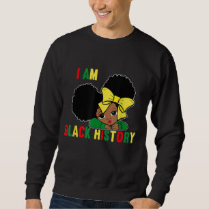 I Am The Strong African Queen girls - Black Histor Sweatshirt