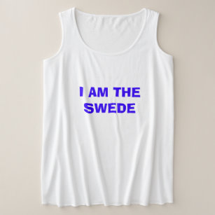 I AM THE SWEDE PLUS SIZE TANK TOP