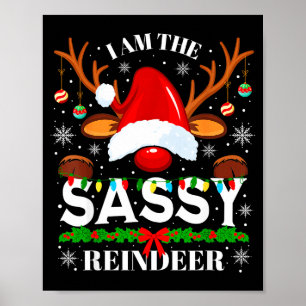 I Am The Sy Reindeer Funny Christmas Xmas Men Wome Poster