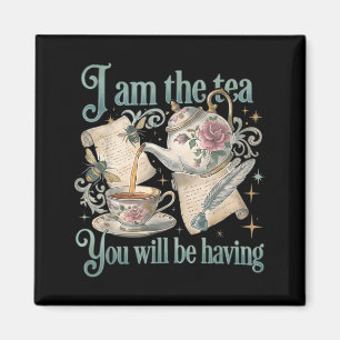 I am the tea funny tea lover meme tee magnet