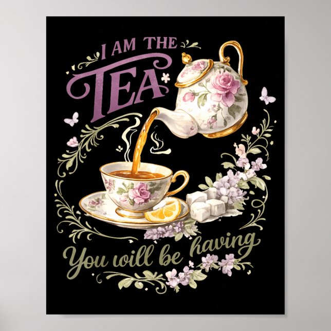 I am the tea you will be having  poster (Front)