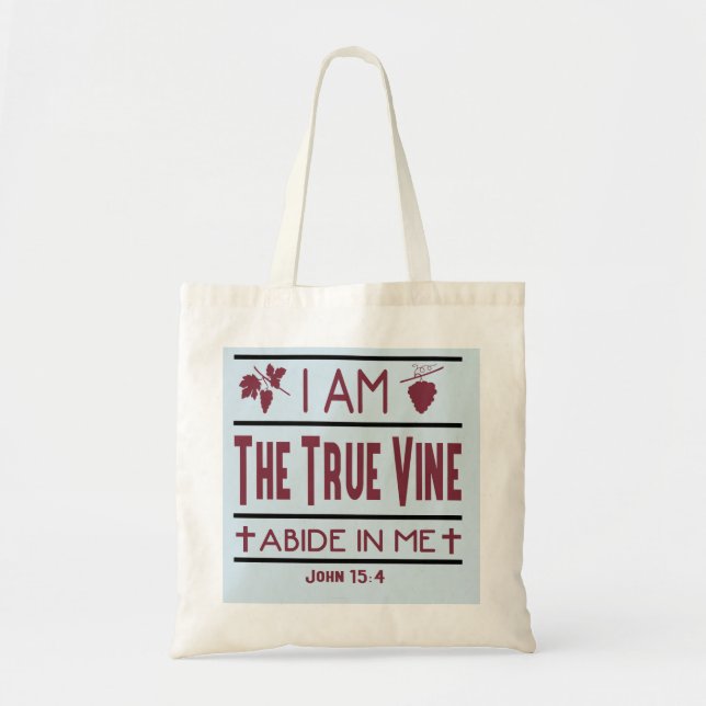 I Am The True Vine Christian Budget Tote Bag (Front)
