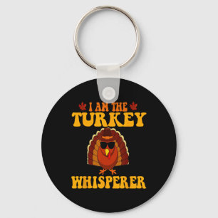 I Am The Turkey Whisperer Turkey Hunting Lover Tha Key Ring