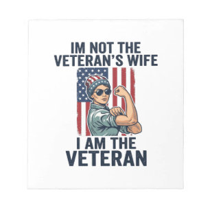 I Am the Veteran Patriotic Woman Veteran Design_1 Notepad