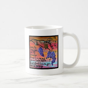 I am the Vine John 15 5 Coffee Mug