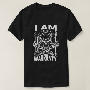 I Am The Warranty T-Shirt