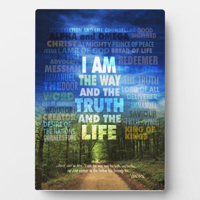 I am the way and the truth and the life - John 14: Plaque (Front)