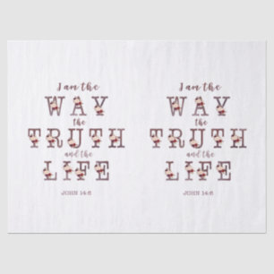 I am the Way the Truth and the Life Typography Tissue Paper
