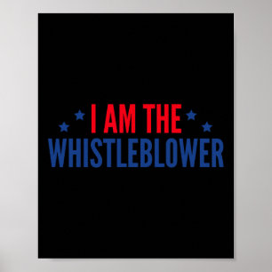 I Am The Whistleblower Anti-trump Impeachment Poster