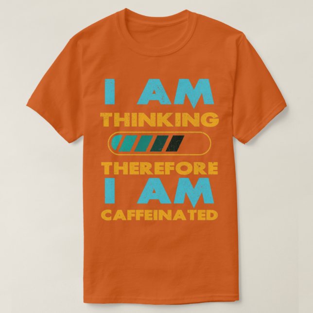 I am Thinking4 T-Shirt (Design Front)
