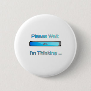 I am Thinking Computer Programmer Design 6 Cm Round Badge