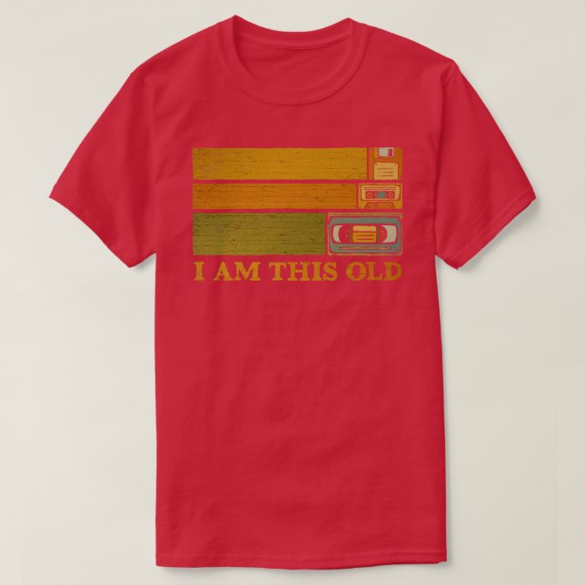 I Am This Old T-Shirt (Design Front)