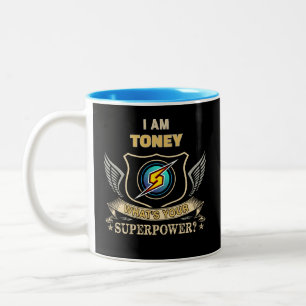 I Am TONEY What's Your Superpower Two-Tone Coffee Mug