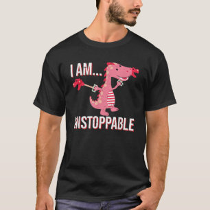 I Am Unstoppable T Rex Dinosaur Claw T-Shirt