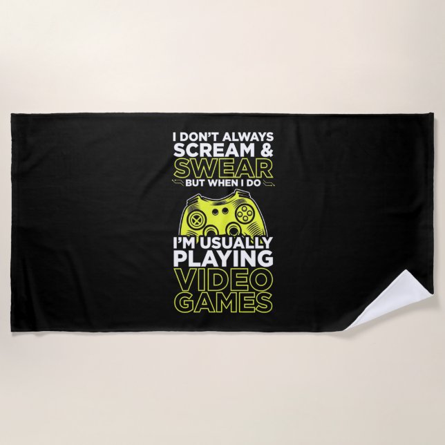 I Am Usually Playing Video Games Beach Towel (Front)