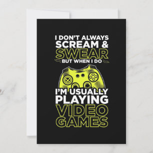 I Am Usually Playing Video Games Invitation