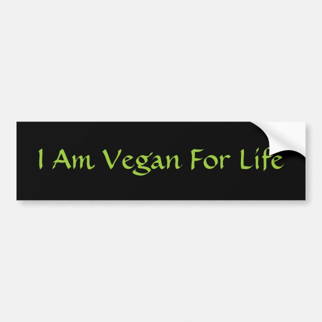 I Am Vegan For Life. Green. Slogan. Custom Bumper Sticker (Front)