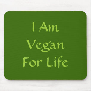 I Am Vegan For Life. Green. Slogan. Custom Mouse Mat