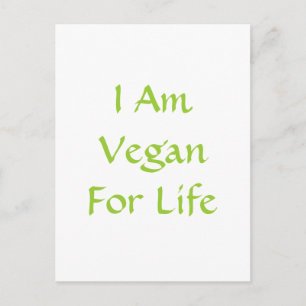 I Am Vegan For Life. Green. Slogan. Custom Postcard