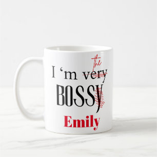 I am Very bossy/ Boss Lady in Sarcastic Funny Coffee Mug
